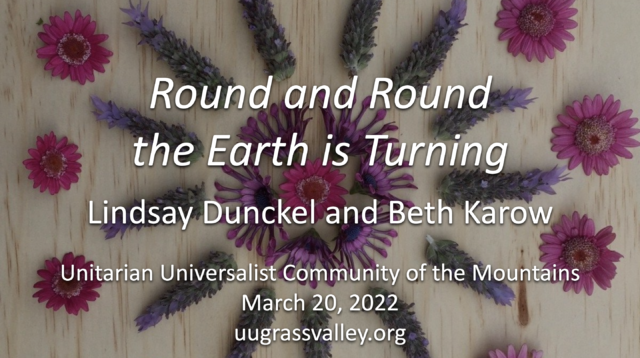 Round and Round the Earth is Turning – March 20, 2022 – Lindsay Dunckel and Beth Karow