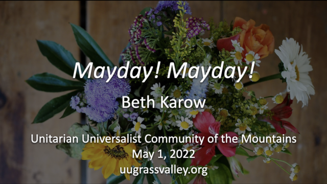 Mayday! Mayday! – May 1, 2022 – Beth Karow