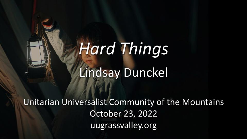 Hard Things – October 23, 2022 – Lindsay Dunckel