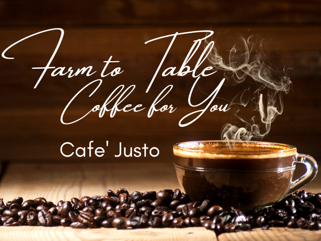 Farm to Table Coffee for You