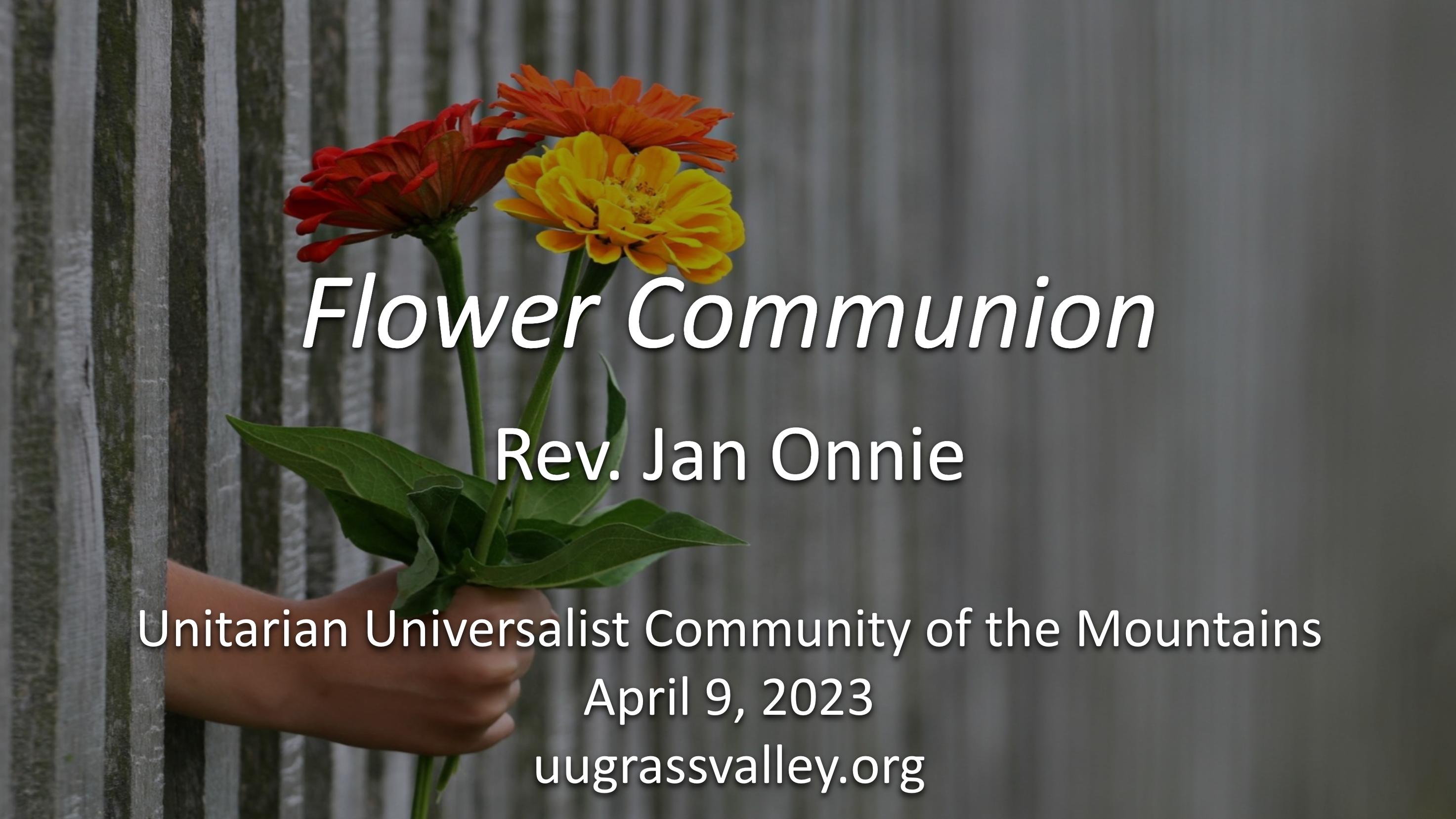 Flower Communion – April 9, 2023