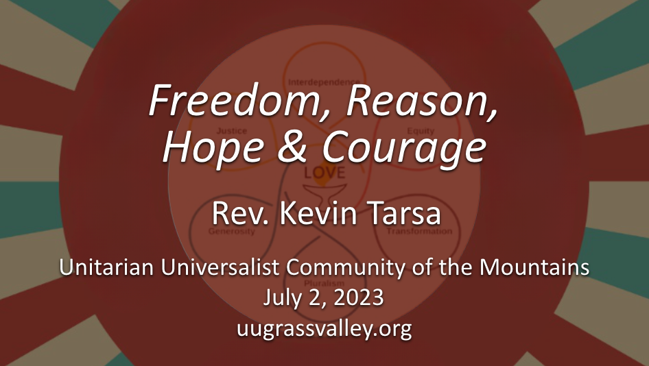 Freedom, Reason, Hope, and Courage