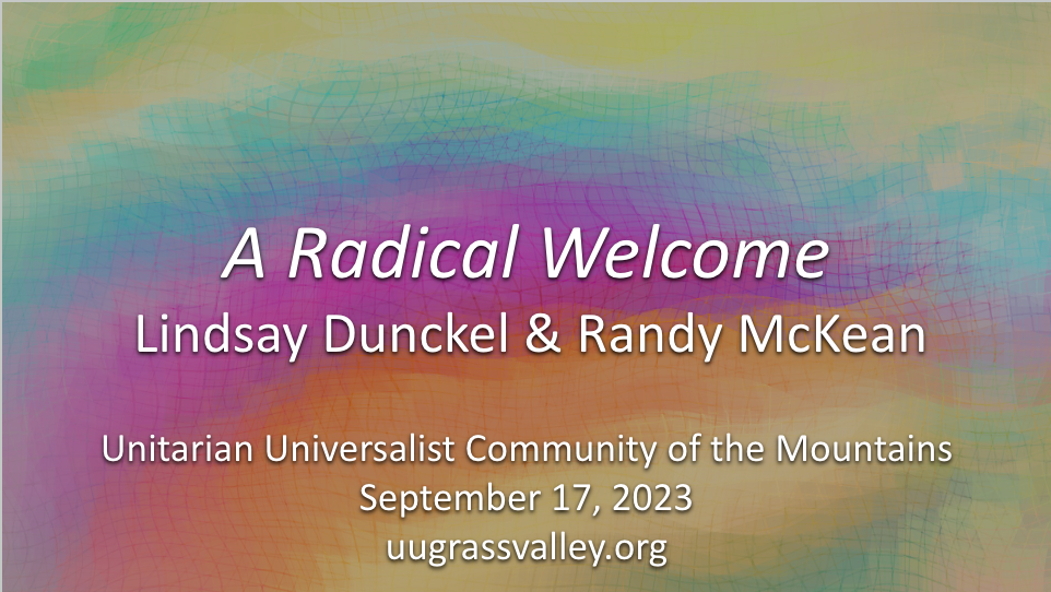 Rainbow watercolors on loose weave fabric with text: "A Radical Welcome / Lindsay Dunckel & Randy McKean / UUCM / September 17, 2023"