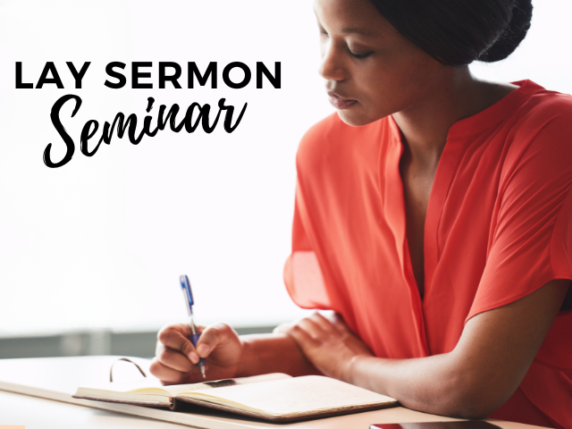 Lay Sermon Seminar: Got a message in you?