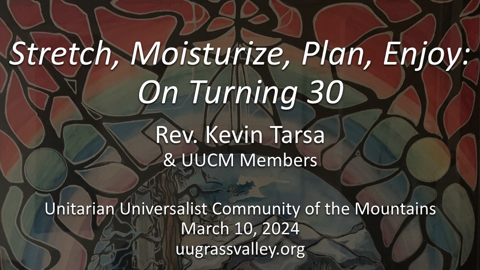 Stretch, Moisturize, Plan, Enjoy: On Turning 30