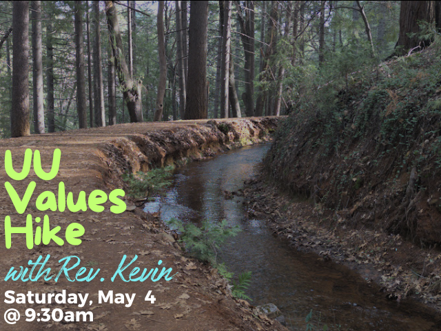 hiking trail along water ditch with superimposed text: "UU Values Hike with Rev. Kevin Saturday, May 4 @ 9:30am"
