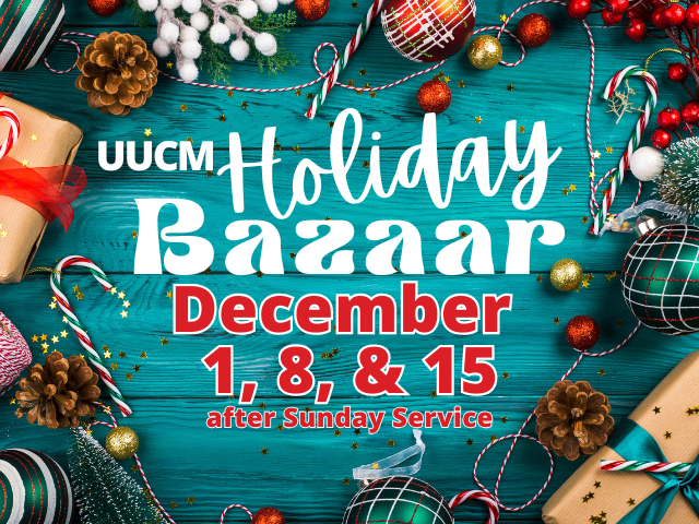 Shop at UUCM’s Holiday Bazaar!