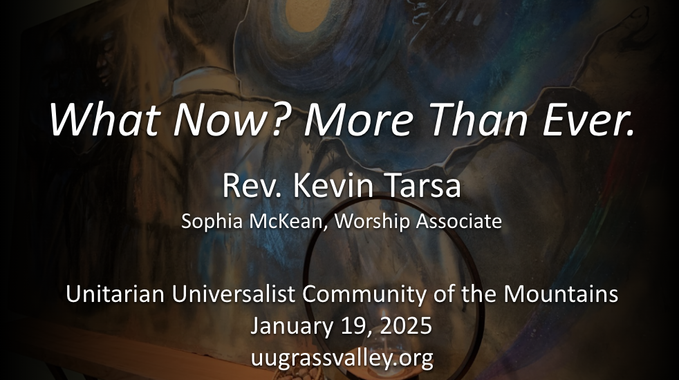 What Now? More Than Ever.