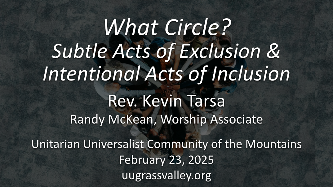 What Circle? Subtle Acts of Exclusion and Intentional Acts of Inclusion