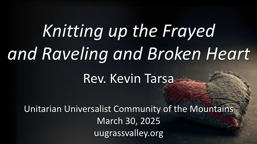 Knitting up the Frayed and Raveling and Broken Heart