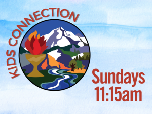 Kids' Connection Sundays 11:15am