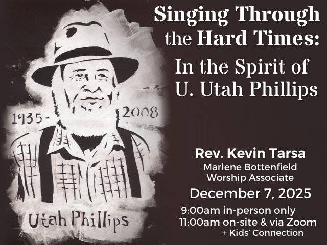 Singing Through the Hard Times: In the Spirit of U. Utah Phillips