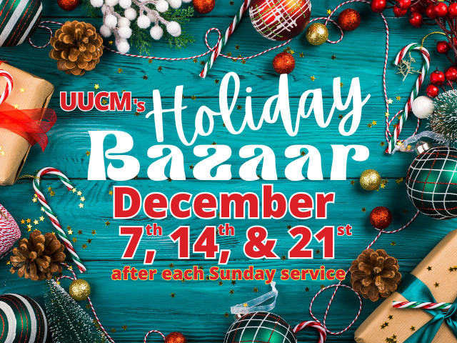 Shop at UUCM’s Holiday Bazaar!