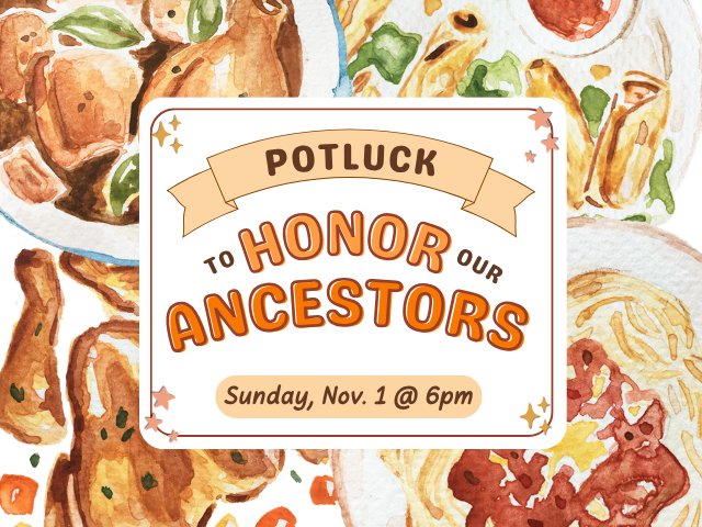 Honoring the Ancestors Potluck Supper